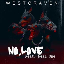 No Love (feat. Real One)
