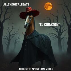 EL CORAZON (SERGIO LEONE SHOWDOWN SOUNDTRACK VIBE)
