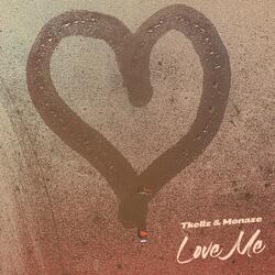 Love me