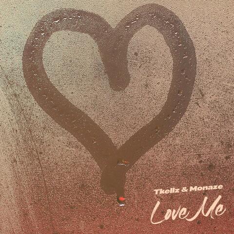 Love me