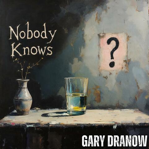 Nobody Knows