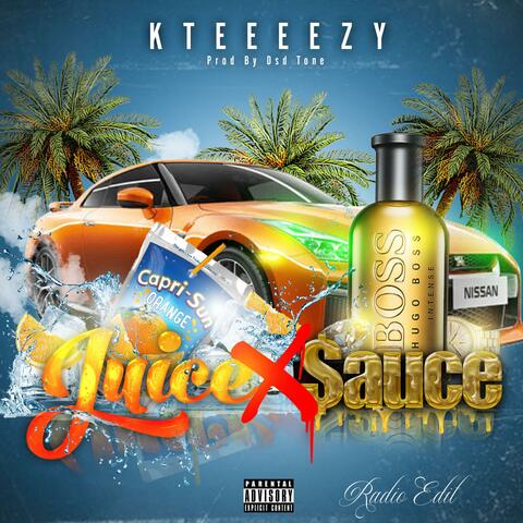 Juice & $auce (Radio Edit)