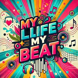 My Life My Beat