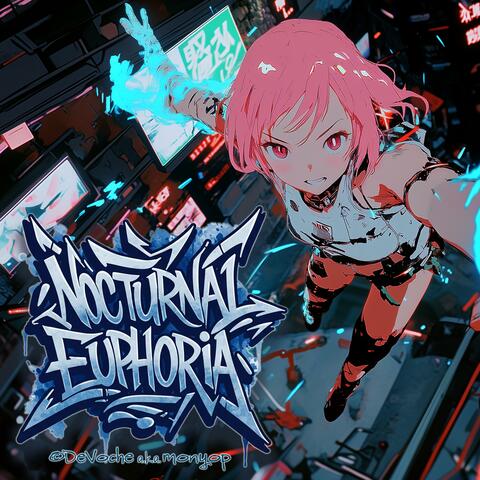 Nocturnal Euphoria