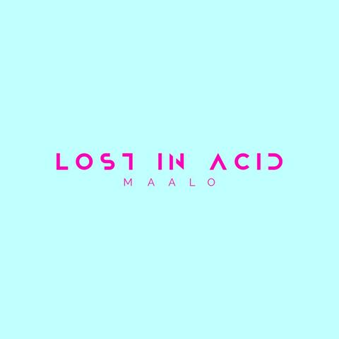Lost In Acid