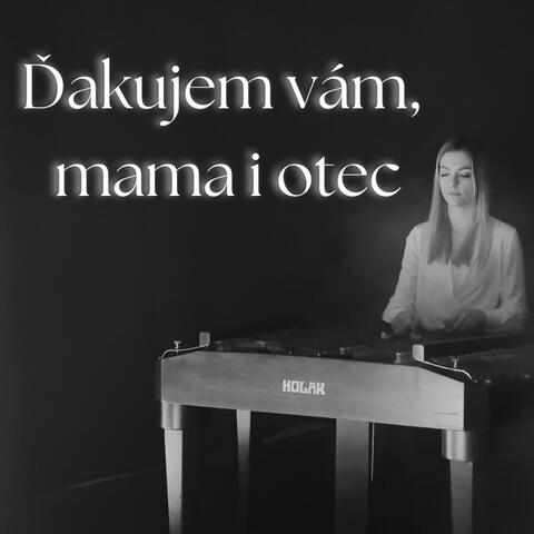 Ďakujem vám, mama i otec