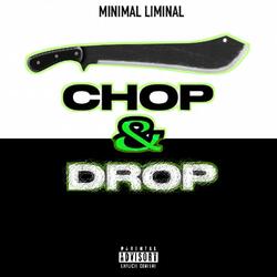 CHOP & DROP