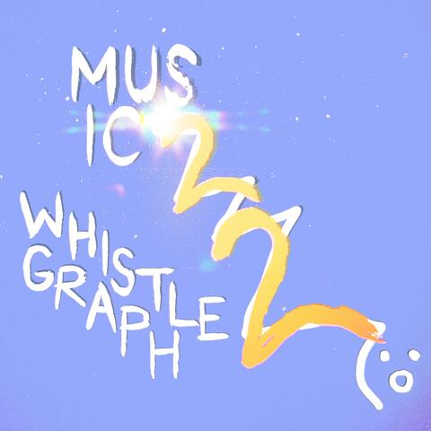 Music 2 Whistlegraph 2