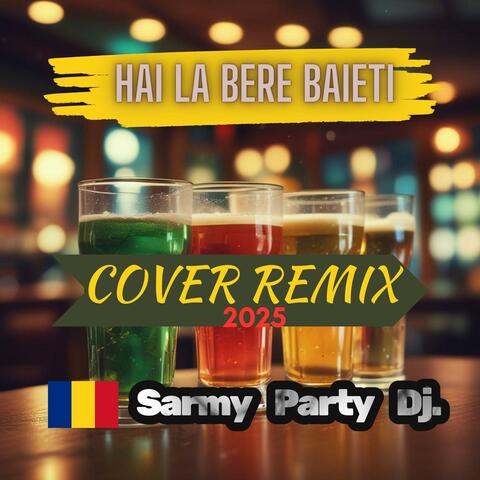 Hai la bere baieti (Remix)