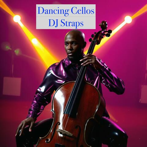 Dancing Cellos