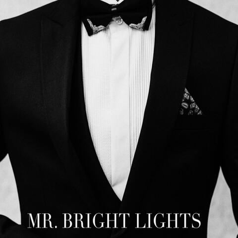 Mr. Bright Lights
