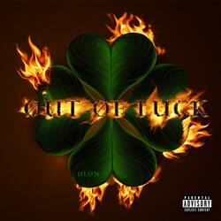 ØUT ØF LUCK