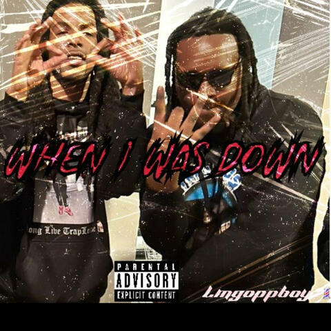 When I Was Down (feat. HoodoWTO)
