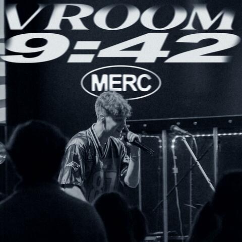 VROOM / 9:42
