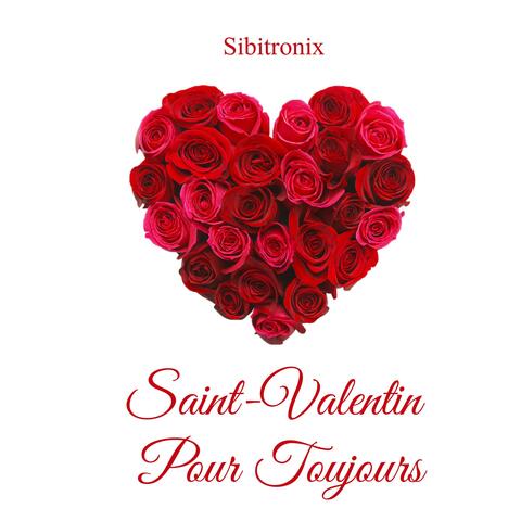 Saint-Valentin pour toujours