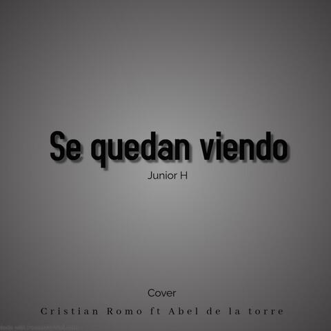 Se Quedan Viendo
