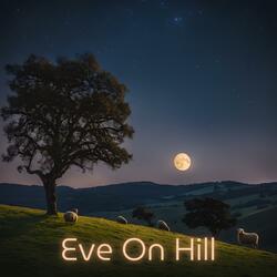 Eve On Hill