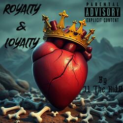ROYALTY & LOYALTY