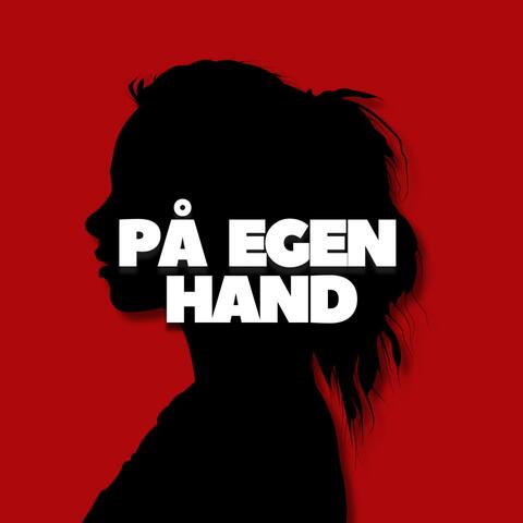 På Egen Hand