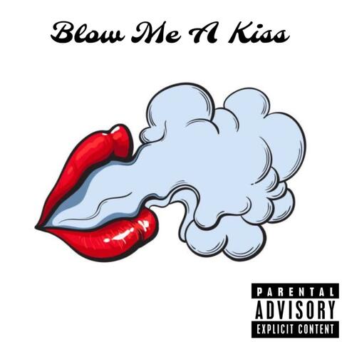 BlowMeAKiss