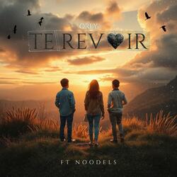 te revoir (feat. noodels)