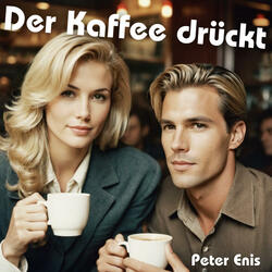 Der Kaffee drückt (feat. Peter Enis)