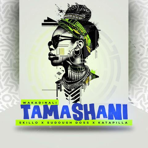 Tamashani (feat. Skillo, Sudough Doss & Katapilla)