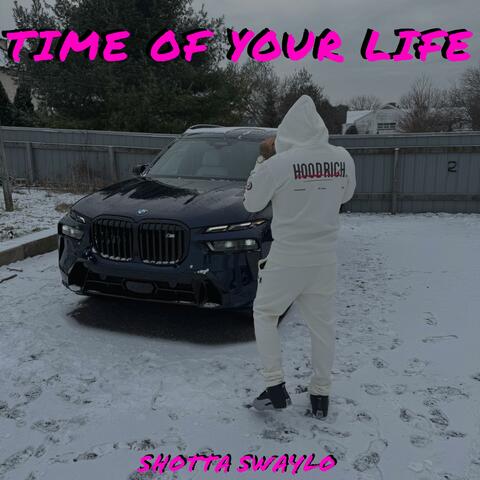 Time Of Your Life