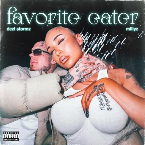 Favorite Eater (feat. Millyz)