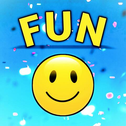 Fun
