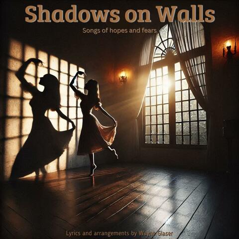 Shadows on Walls