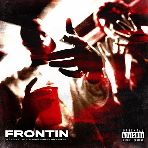 FRONTIN (feat. Byron Green)