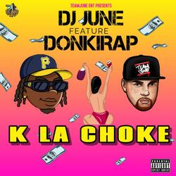 K La Choke (feat. Donkirap)