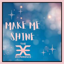 Make Me Shine