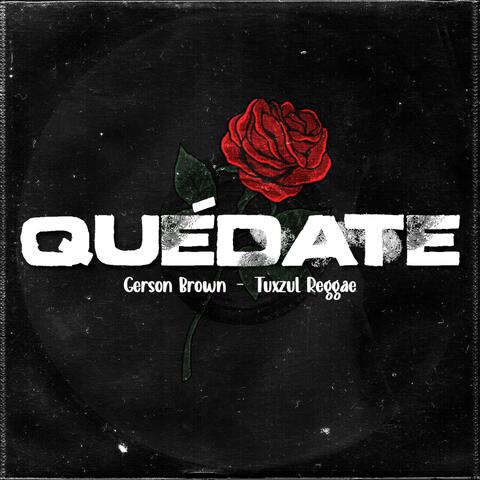 Quédate