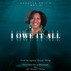 I Owe It All
