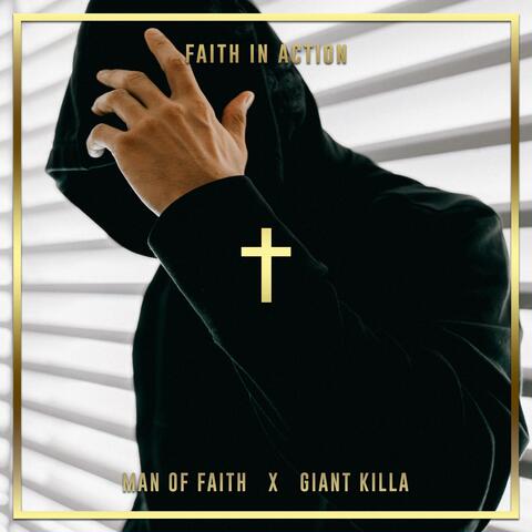 Faith In Action (feat. Giant Killa)