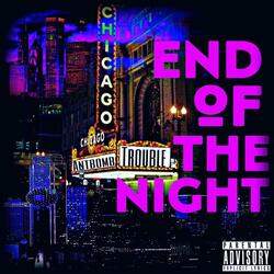 End of the Night (feat. Ant Bomb)
