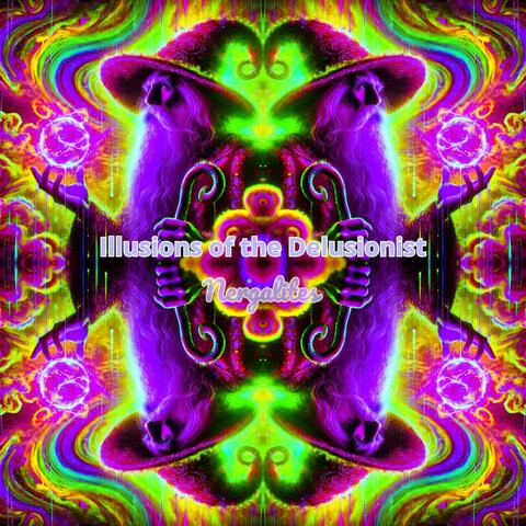 Illusions of the Delusionist