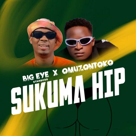 Sukuma Hip (feat. Omuzontoko)