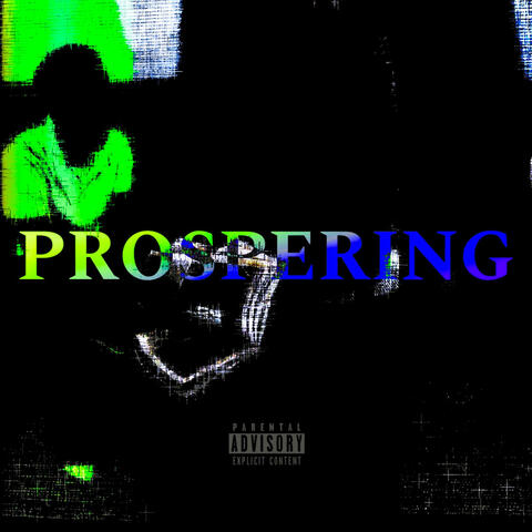 Prospering (feat. Yung Bames)