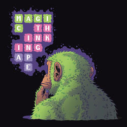 Magic Thinking Ape
