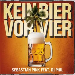 Kein Bier vor vier (feat. DJ Phil)