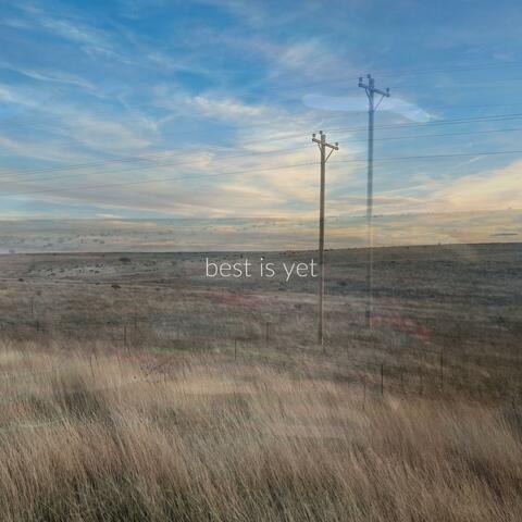 best is yet (feat. Curtis Hanson)