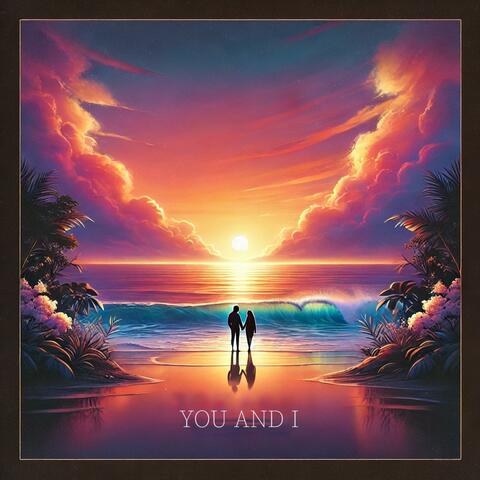 You and I