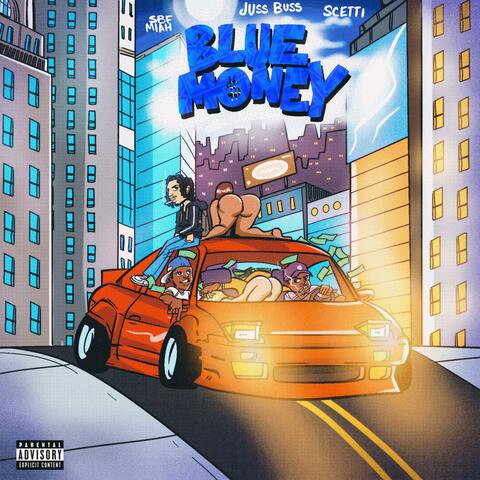 Blue Money (feat. Scetti & JussBuss)