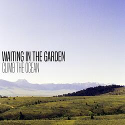 Waiting in the Garden