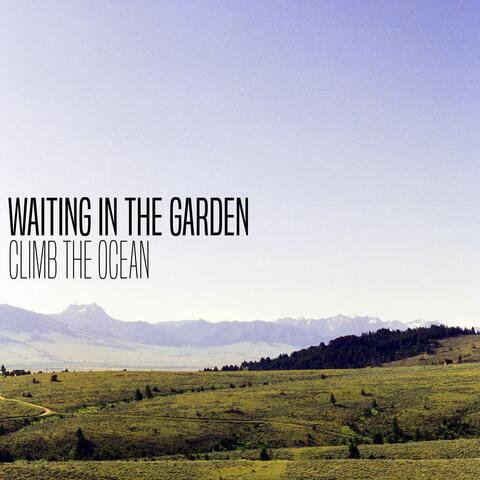 Waiting in the Garden