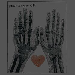YOUR BONES