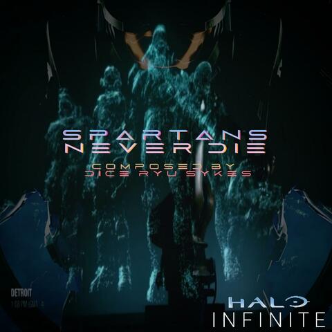 Spartans Never Die (Halo Infinite Reforged)